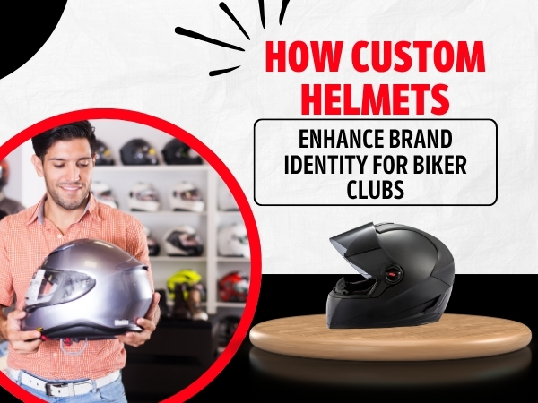 How Custom Helmets Enhance Brand Identity for Biker Clubs