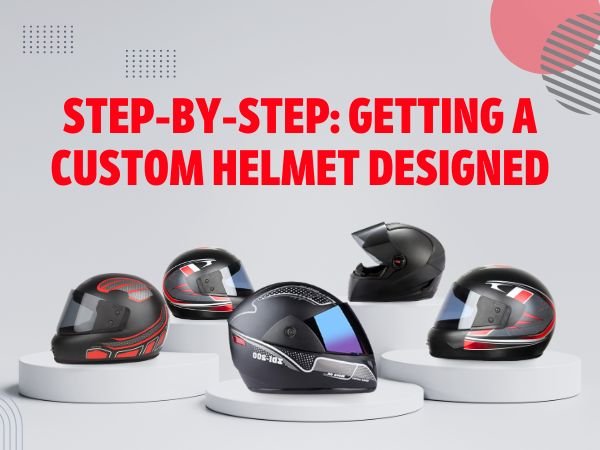 Step-by-Step: Getting a Custom Helmet Designed