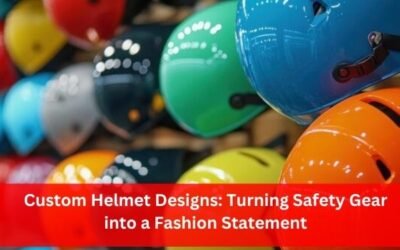 Custom Helmet Designs: Turning Safety Gear into a Fashion Statement